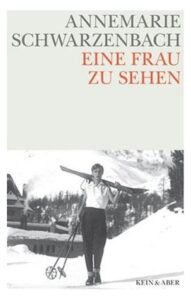 Eine Frau zu sehen by Annemarie Schwarzenbach